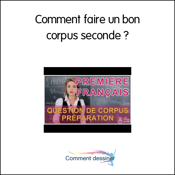 Comment faire un bon corpus seconde